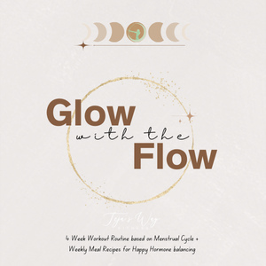 Glow with the Flow Workout Program + Recipes